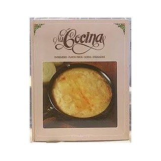 Mi cocina española Entremeses. Platos Fríos. Sopas. Ensaladas.